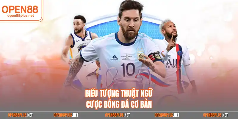 Biểu tượng thuật ngữ cược bóng đá cơ bản