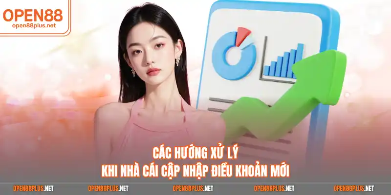 Các hướng xử lý khi nhà cái cập nhập điều khoản mới