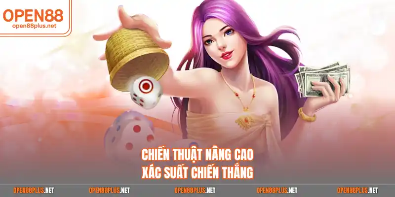 Chiến thuật nâng cao xác suất chiến thắng