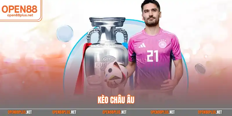 Kèo châu Âu
