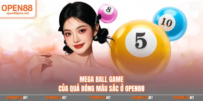 Mega Ball game của quả bóng màu sắc ở Open88
