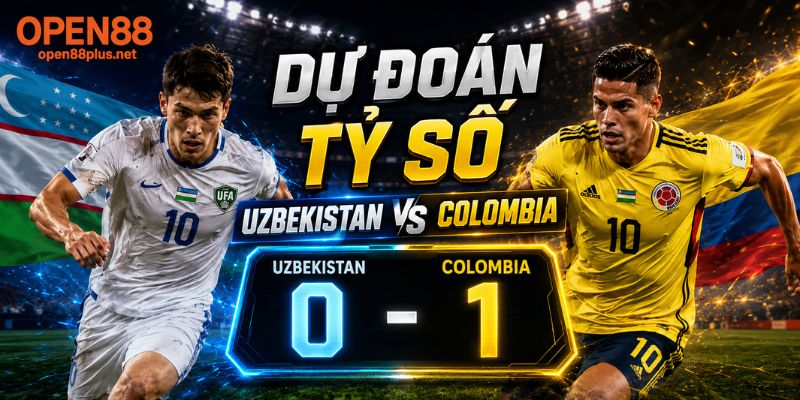 Dự đoán tỷ số Uzbekistan vs Colombia