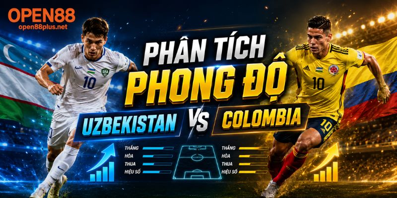 Phân tích phong độ Uzbekistan vs Colombia