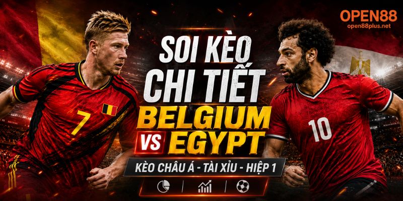 Soi kèo chi tiết Belgium vs Egypt