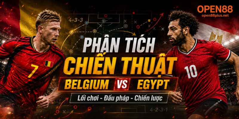 Phân tích chiến thuật Belgium vs Egypt